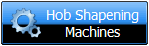 Hob Shapening